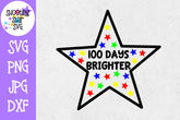 100 Days Brighter SVG - 100 Days of School SVG - School SVG